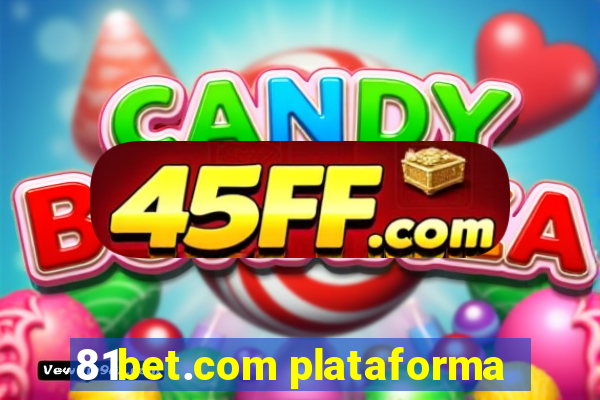 81bet.com plataforma